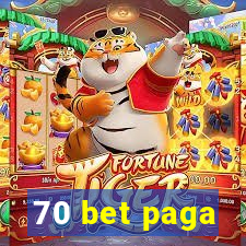 70 bet paga
